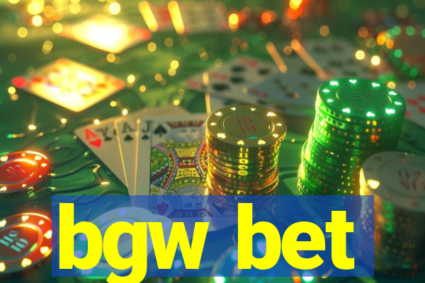 bgw bet